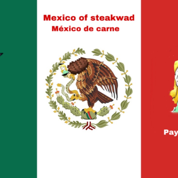 escape mexico of steakwad (very cursed)