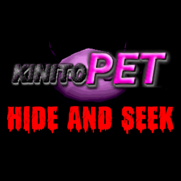 KinitoPET Hide and Seek Remake
