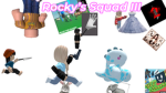 Rocky’s Squad III