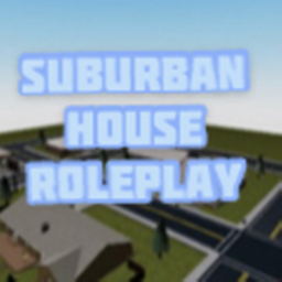 Suburban House RP