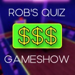 Rob's Quiz Gameshow!