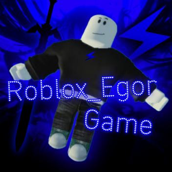 Roblox_Egor Game