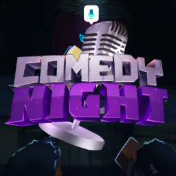 [🎙️WIP] Comedy Night
