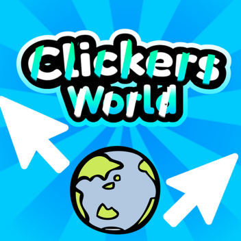 Clickers World [ 🔥 New 🔥 ]