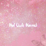 Not Quite Normal