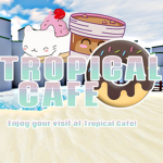 Tropical Cafe [TC]