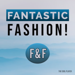 Fantastic Fashion! [ F&F ]