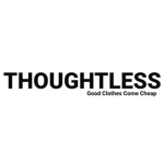 Thoughtless.