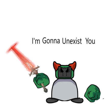I'm Gonna Un-exist You Roblox decal