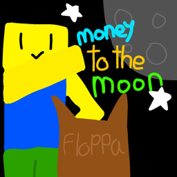 Money to the moon