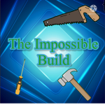 The impossible Build