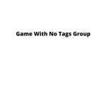Game With No Tag Group