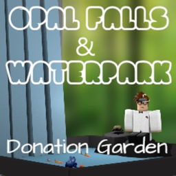 Opal Falls Donation Garden (Under Development)