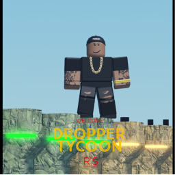 Dropper Tycoon [NEW]
