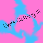 Evies Clothing!!!