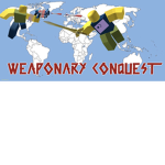 Weaponry Conqueror
