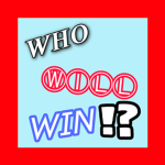WHO WILL WIN!?