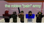 The Roblox Pain Army