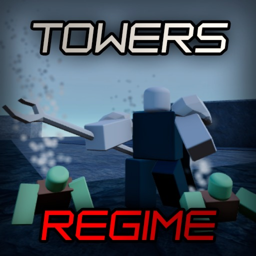 ✨Towers Regime [RELEASE] 🎉