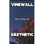 Vinewall Aesthetic
