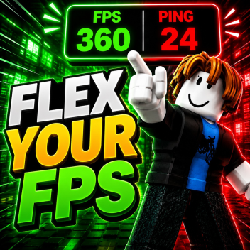 FLEX YOUR FPS