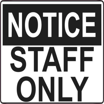 staff only sign