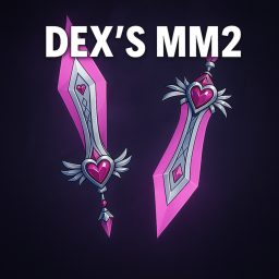 DEX'S MM2