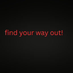 Find your way out
