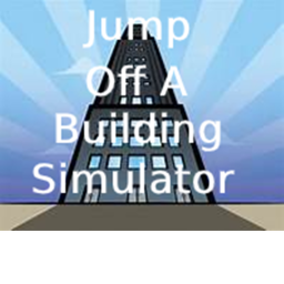 Jump Off A Building Simulator (TEST)
