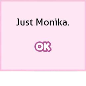Just Monika