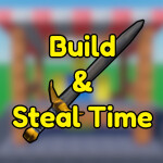 Build & Steal Time