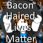 Bacon Life Matter!