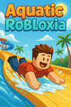 AquaticRobloxia Company