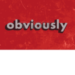 Obviously™