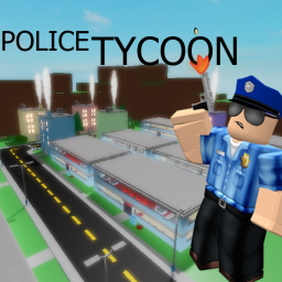 🚔Police Tycoon! {BETA}🚨