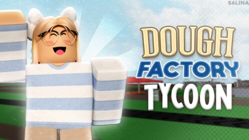 🍞 Dough Factory Tycoon