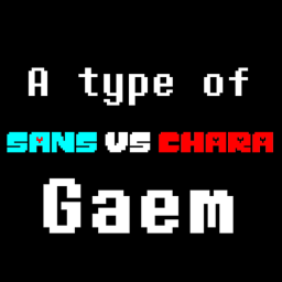 a type of sans vs chara gaem