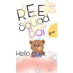 REEEEEE SQUAD BOI