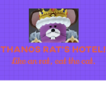 Thanos Rat Hotel!