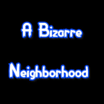 A Bizarre Neighborhood Studios