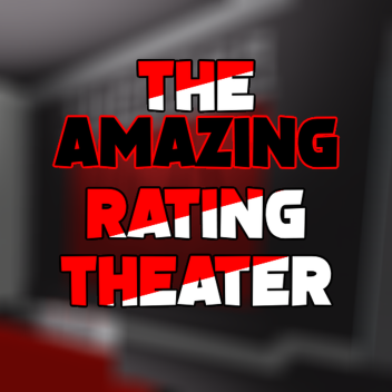 The Rating Theater (🎉👀 SPECTATING👀🎉)