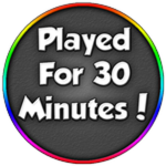 Played For 30 Minutes!