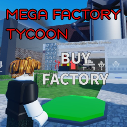 [BETA] 🏭MEGA Factory Tycoon! [OBBIES 🦘]