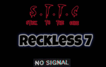S.T.T.C ReckLess 7