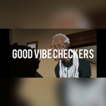 Good Vibe Checkers