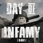 DAY OF INFAMY: D-DAY [RELEASED!]