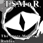 The Store Myths of Roblox