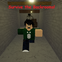 Survive the Backrooms!