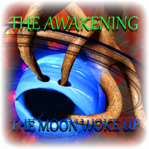 [UPDATE🌋] THE AWAKENING (The Moon Woke Up)