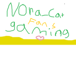 Nora_cat Gaming fans!